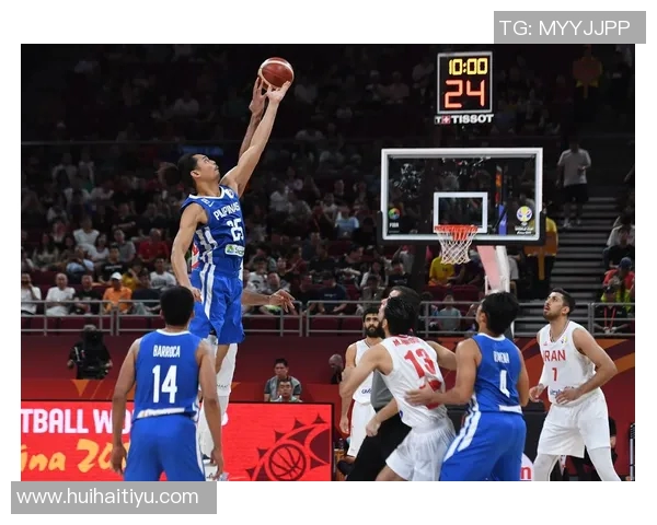 作晚菲律宾对阵伊朗的比赛结果及精彩瞬间回顾